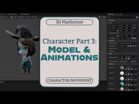 UE5 Character Part 3: Model & Animations {3D Platformer - CHARACTER/MOVEMENT}