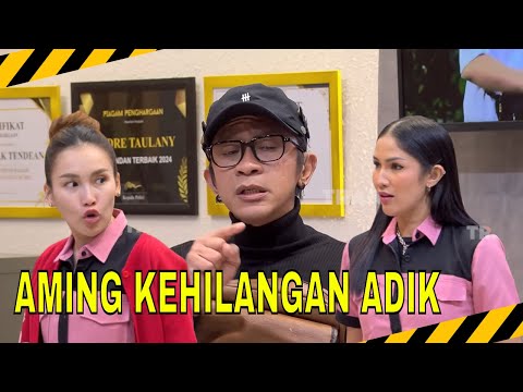 AULIA SARAH JADI OB BARU LAPOR PAK, AMING KEHILANGAN ADIK | MOMEN SERU LAPOR PAK! (04/11/25)