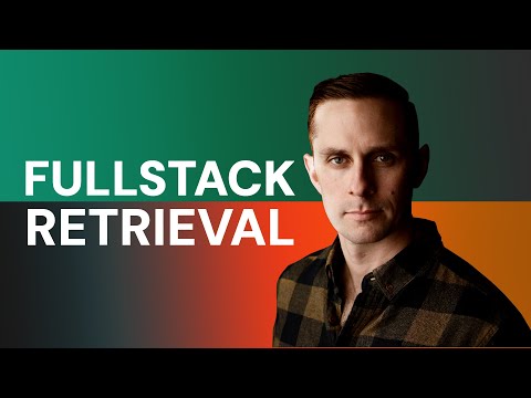 FullStackRetrieval.com - All Things LLM Retrieval (Trailer)