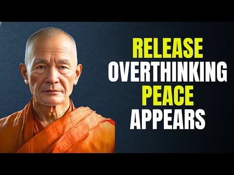 The Moment You Release Overthinking, Happiness Appears | Buddhist Wisdom