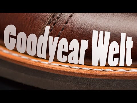 What Is A Goodyear Welt?