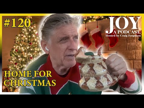 Home For Christmas | Joy with Craig Ferguson #120