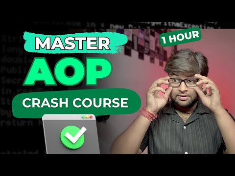 AOP Crash Course in Spring Boot | Master Aspect-Oriented Programming in 1 Hours