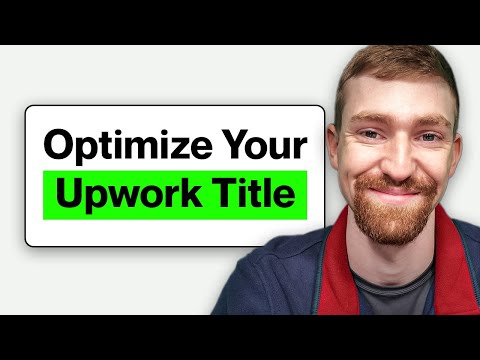 How To Optimize Your Upwork Title (Get More Invitations)