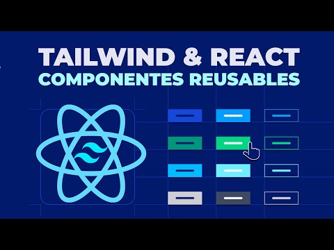 React y Tailwind - Crea componentes reutilizables y evita repetir codigo