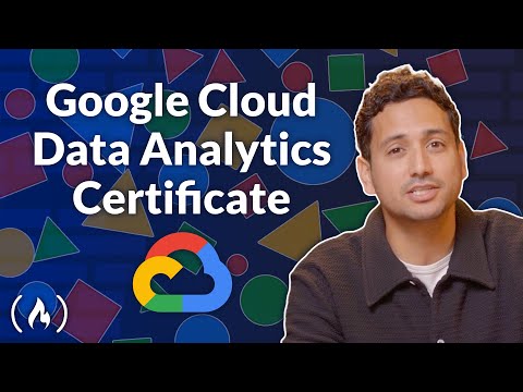Google Cloud Data Analytics Certificate Course
