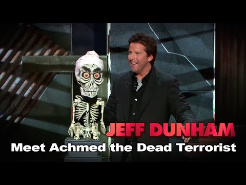 "Meet Achmed the Dead Terrorist" | Spark of Insanity | JEFF DUNHAM