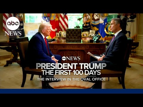 FULL INTERVIEW | President Trump the First 100 Days: The Interview in the Oval Office