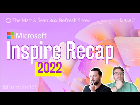 Microsoft Inspire 2022 Recap - Teams and Viva Engage!