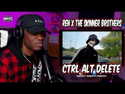 HoodFacts TV Reacts to | Ren x The Skinner Brothers - Ctrl Alt Delete