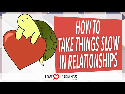 How To Take Things Slow in Relationships