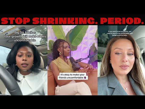 You need to get comfortable with making others uncomfortable  Big sister advice to younger women