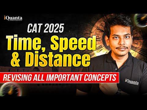Time Speed and Distance CAT | Most Important Concepts & Tricks Every CAT 2025 Aspirant Must Know