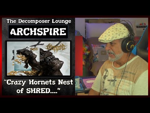ARCHSPIRE "Golden Mouth of Ruin" Composer Reaction and Dissection The Decomposer Lounge