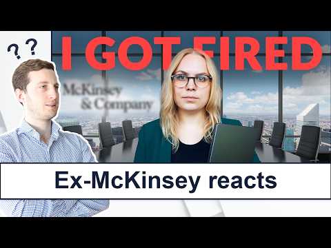 Ex-McKinsey reacts: Fired from McKinsey