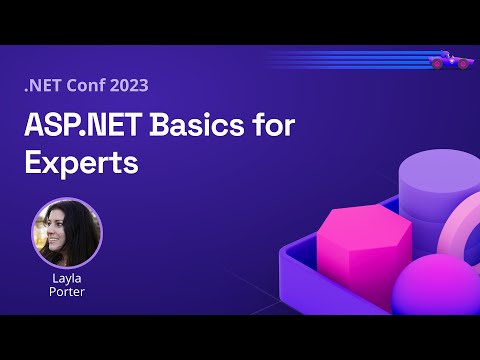 ASP.NET Basics for Experts | .NET Conf 2023