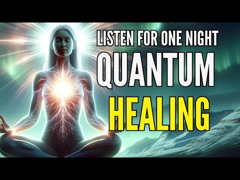 QUANTUM HEALING IN 1 NIGHT | Hypnosis REPROGRAM YOUR MIND WHILE YOU SLEEP – NO ADS!
