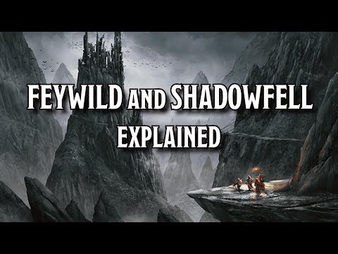 D&D's Shadowfell and Feywild Explained