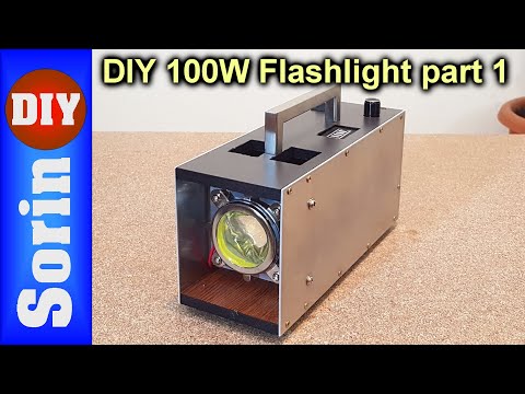 DIY 100W LED Flashlight - part1