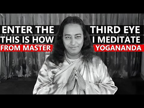 I AM YOGANANDA, AND THIS IS HOW I MEDITATE