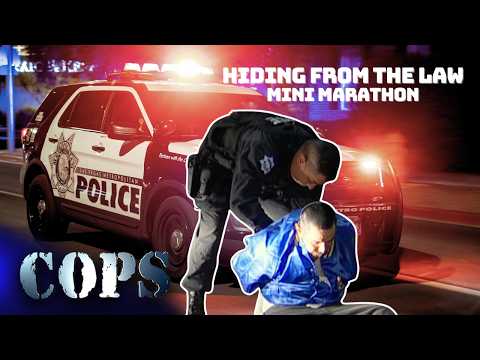 Hiding from the Law | Mini Marathon | COPS TV Show