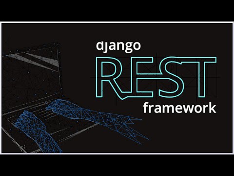 Django REST Framework, Your First REST API Plus Deployment