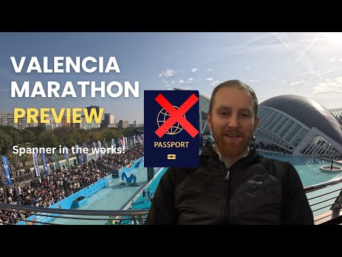 Valencia Marathon Preview | Change of Plan!