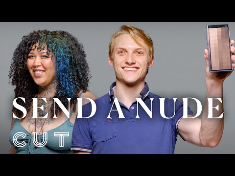 Have You Sent a Nude? | Keep it 100 | Cut