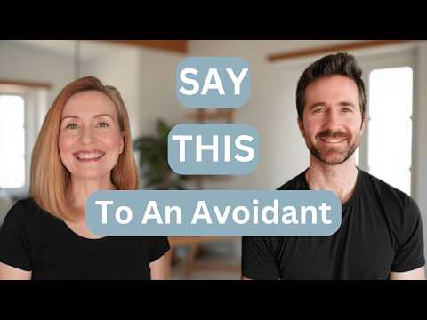 Avoidant Pulled Away? Hereβs Exactly What to Say | Therapists Tehrina & Joel