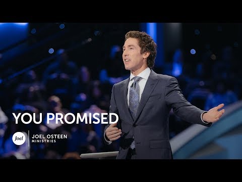 Joel Osteen - You Promised