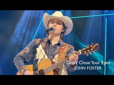 John Foster – Don't Close Your Eyes