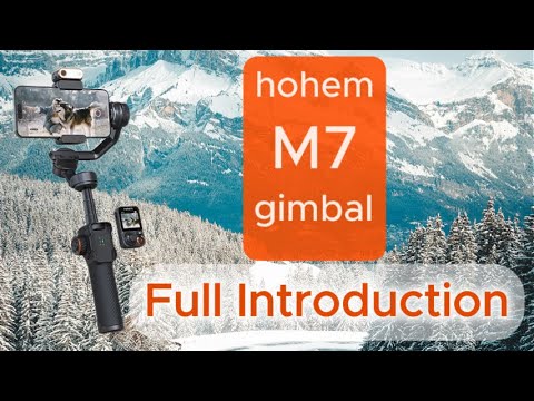 Hohem iSteady M7 Complete Setup and User Guide | Full Tutorial Compilation