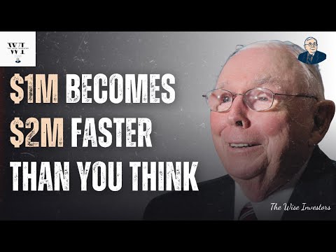 Charlie Munger: You Can’t Believe How Quickly $1M Becomes $2M (Faster Than You Think)