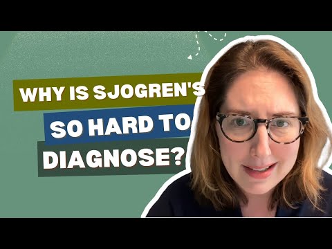 Sjogren's Diagnosis & Treatment  Why It's So Complicated and What You Can Do