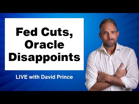 Fed Cuts, Oracle Disappoints LIVE with David Prince
