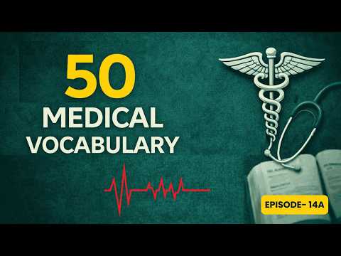 50 Medical English Words That Will Transform Your Healthcare Communication