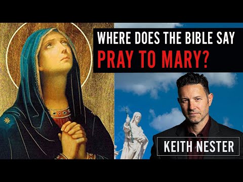 Where Does the Bible Say "Pray to Mary?"