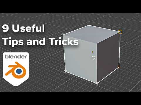 9 Tips for Blender You Probably Didn't Know