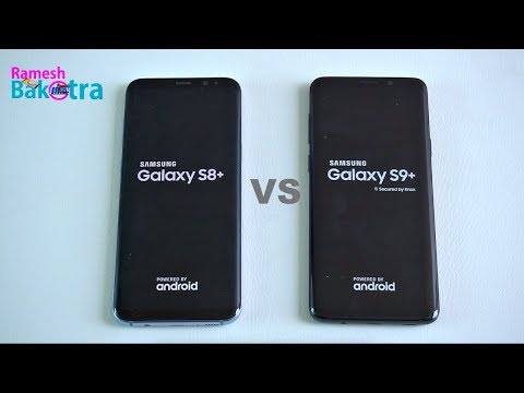 Samsung Galaxy S9 Plus vs S8 Plus SpeedTest and Camera Compare