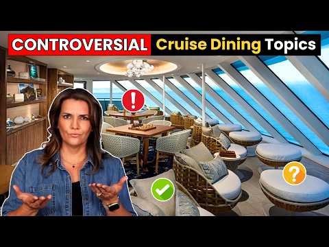 7 CRUISE DINING Topics NO ONE Can AGREE On!