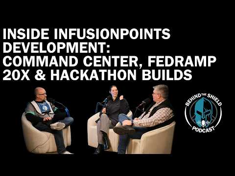 Inside InfusionPoints Development: Command Center, FedRAMP 20x & Hackathon Builds
