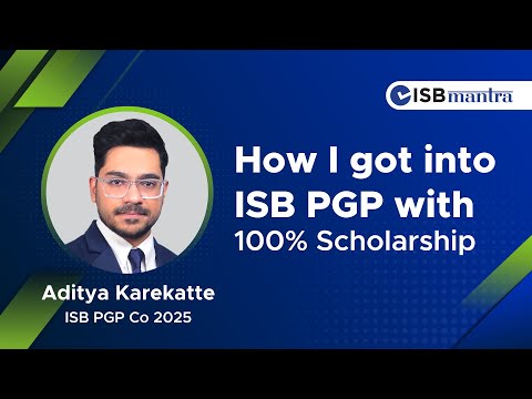 How I got into ISB PGP with 100% Scholarship