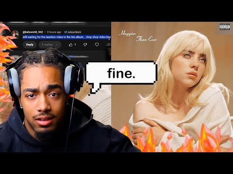 Finally Listening to HAPPIER THAN EVER Billie Eilish Album