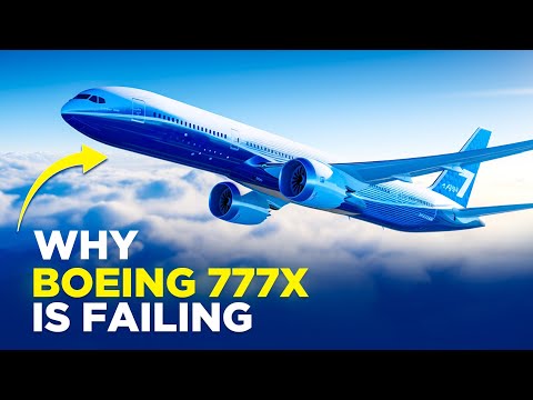 Why Boeing 777X is Failing