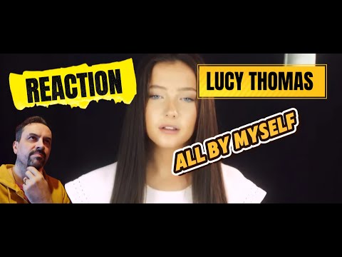 All By Myself - Lucy Thomas REACTION