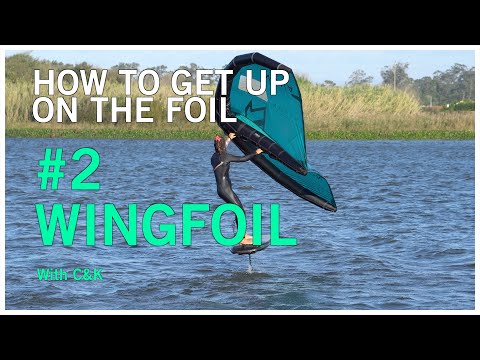 How to Wing Foil #2 Getting Up on the Foil