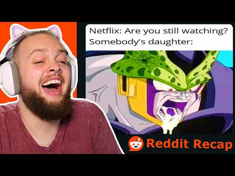 THIS SUBREDDIT IS CRAZY! - Reddit Recap