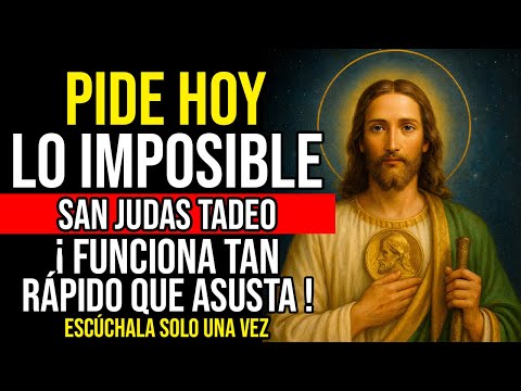 🙌 HAZ ESTA ORACIÓN A SAN JUDAS TADEO Y RECIBE TU MILAGRO IMPOSIBLE ESTE MISMO DÍA