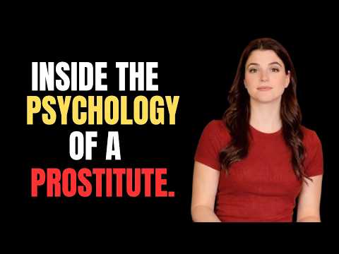 After Studying the Psychology of Four Hundred Prostitutes, I Discovered This About the Female Mind
