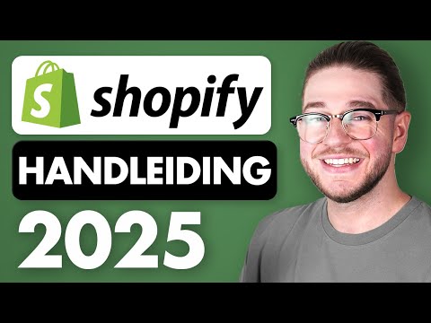 Shopify Handleiding voor Beginners 2025 (Volledige Winkelinrichting)